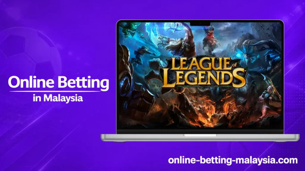LoL Betting Operators Malaysia